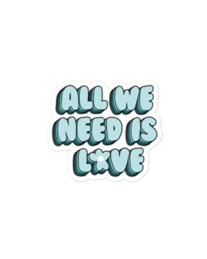 All We Need Is Love Sticker