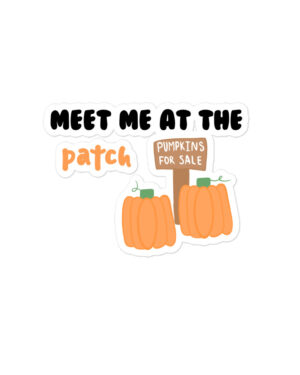 Meet Me At The Patch Sticker