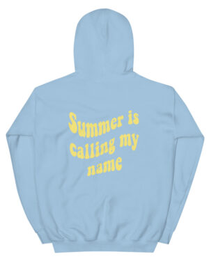 Summer Is Calling My Name Hoodie