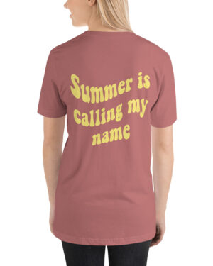 Summer Is Calling My Name Tee